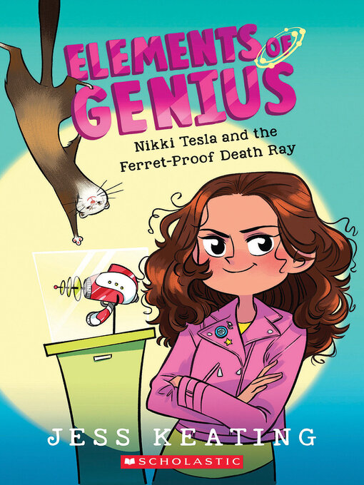 Cover image for Nikki Tesla and the Ferret-Proof Death Ray